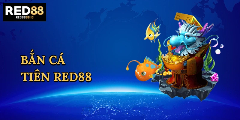 ban-ca-tien-red88-1