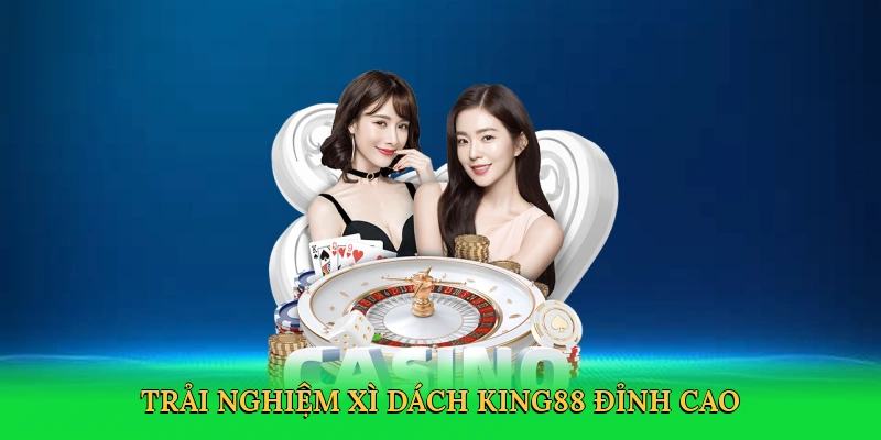 Xì Dách King88 – Hành Trình Cá Cược Đầy Chiến Thuật Và May Mắn