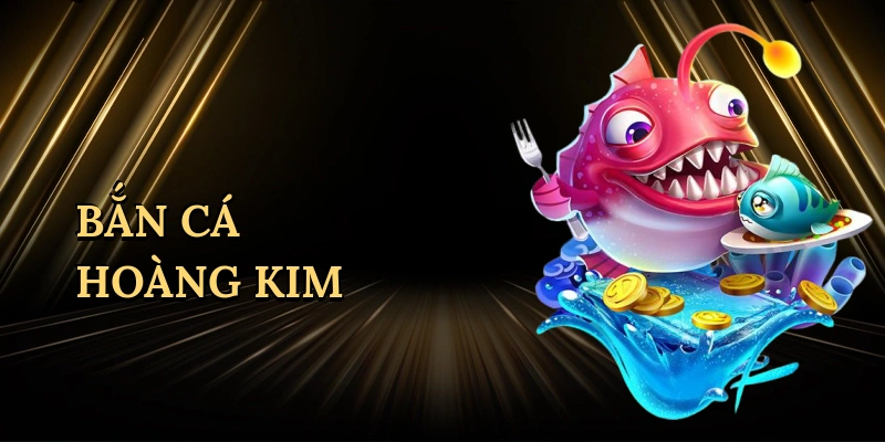 Bắn Cá Hoàng Kim – Săn Kho Báu Vàng Cùng Red88