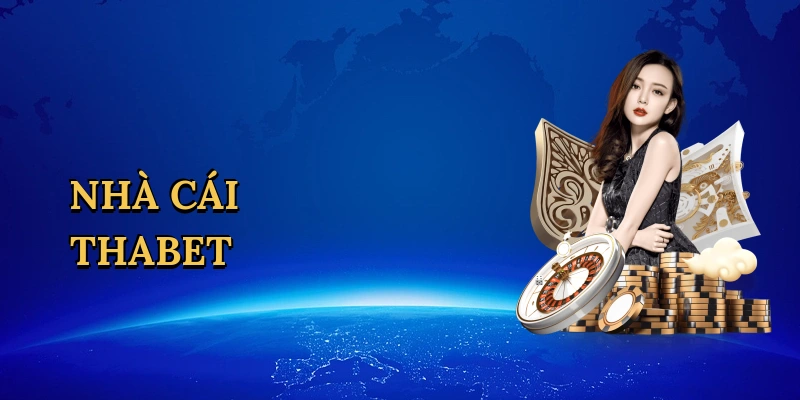 Nhà Cái Thabet - Đỉnh Cao Cá Cược Trực Tuyến Đầy Kịch Tính