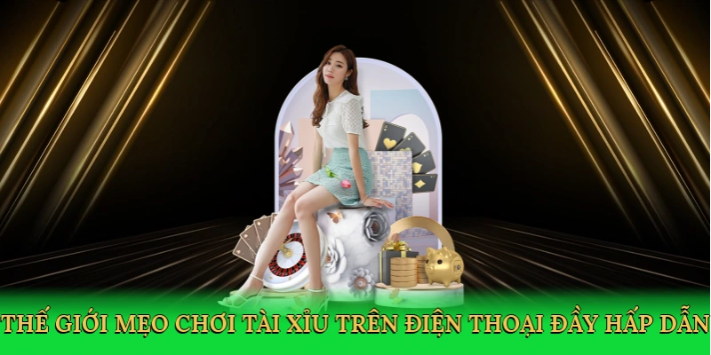 Mẹo Chơi Tài Xỉu Trên Điện Thoại: Bí Quyết Thắng Lớn Cùng Go78